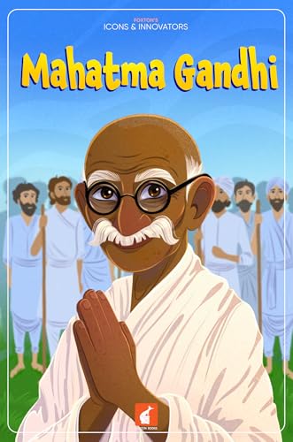 Mahatma Gandhi (Foxton's Icons & Innovators, Band 4) von Foxton Books