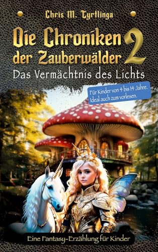 Die Chroniken der Zauberwälder 2: Das Vermächtnis des Lichts von Romeon-Verlag