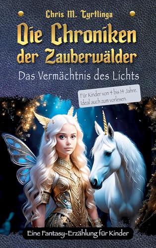 Die Chroniken der Zauberwälder: Das Vermächtnis des Lichts von Romeon-Verlag