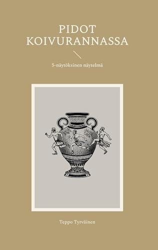 Pidot Koivurannassa: 5-näytöksinen näytelmä von BoD – Books on Demand – Finnland