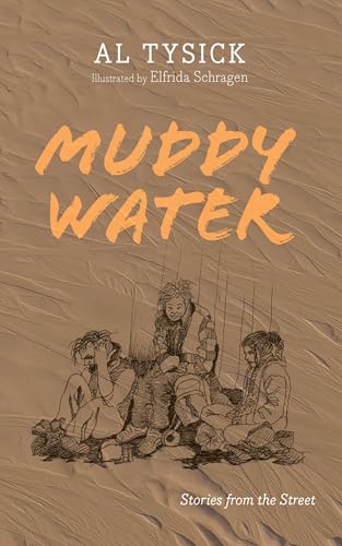 Muddy Water: Stories from the Street Muddy Water: Stories from the Street von Resource Publications