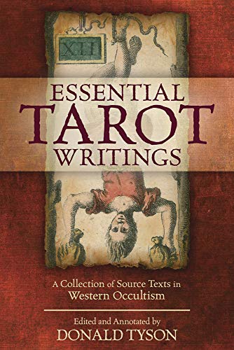 Essential Tarot Writings: A Collection of Source Texts in Western Occultism von Llewellyn Publications