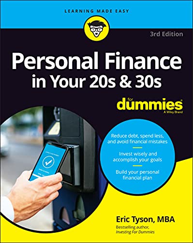 Personal Finance in Your 20s & 30s For Dummies, 3rd Edition (For Dummies (Business & Personal Finance))