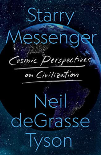 Starry Messenger: Cosmic Perspectives on Civilization von Macmillan USA
