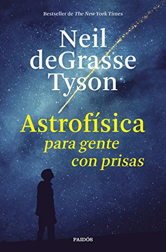 Astrofísica para gente con prisas (Contextos) von Ediciones Paidós
