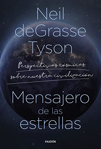 Mensajero de las estrellas: Perspectivas cósmicas sobre nuestra civilización (Contextos) von Paidos