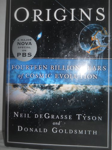 Origins: Fourteen Billion Years Of Cosmic Evolution Origins: Fourteen Billion Years Of Cosmic Evolution