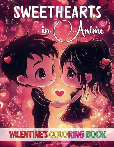 Sweethearts in Anime Valentine’s Day Coloring Book: Celebrate Love with Adorable Anime Couples and Heartfelt Scenes von Independently published