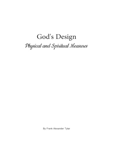 God's Design: Physical and Spiritual Measures von Independently published