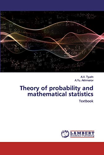Theory of probability and mathematical statistics: Textbook von LAP Lambert Academic Publishing