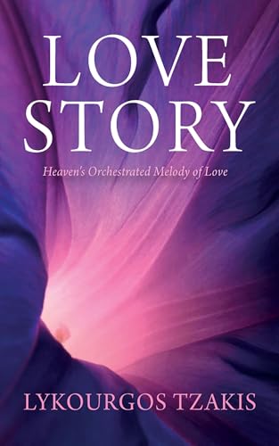 Love Story: Heaven's Orchestrated Melody of Love von Resource Publications
