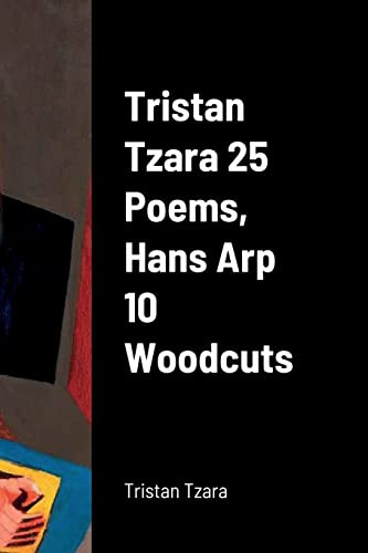 Tristan Tzara 25 Poems, Hans Arp 10 Woodcuts von Lulu