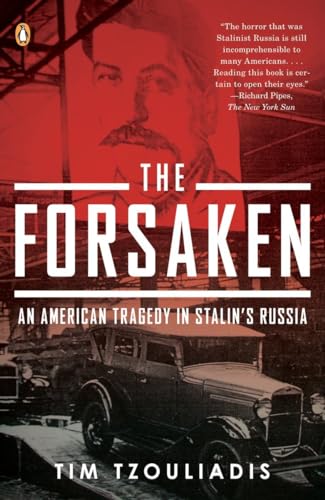 The Forsaken: An American Tragedy in Stalin's Russia