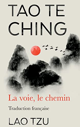 Tao Te Ching: La Voie, Le Chemin Traduction Francaise von Nielsen UK isbn