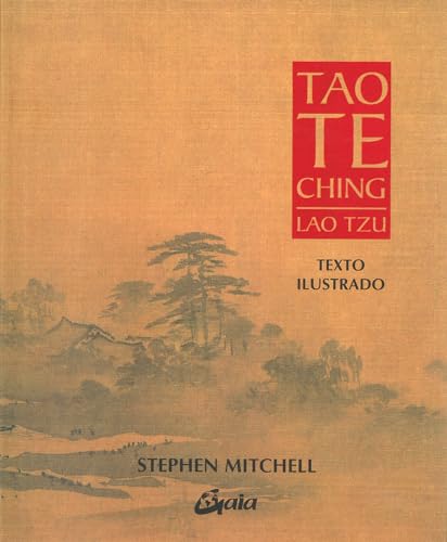 Tao Te Ching: Texto ilustrado (Sabiduría y tradición)