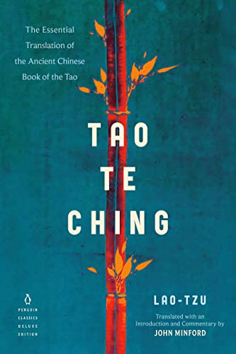 Tao Te Ching: The Essential Translation of the Ancient Chinese Book of the Tao (Penguin Classics Deluxe Edition) von Penguin