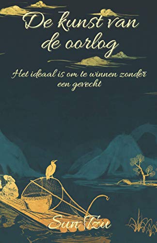 De kunst van de oorlog: Het ideaal is om te winnen zonder een gevecht De kunst van de oorlog: Het ideaal is om te winnen zonder een gevecht