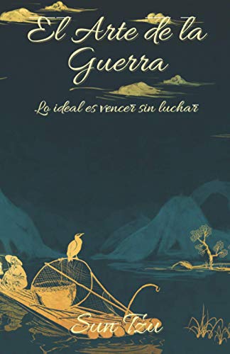 El Arte de la Guerra (Traducido): Lo ideal es vencer sin luchar