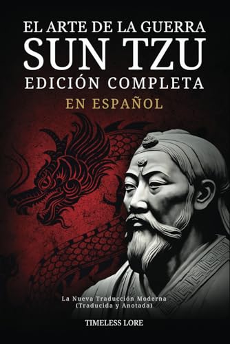El Arte de la Guerra Sun Tzu en Español - Edición Completa: La Nueva Traducción Moderna (Traducida y Anotada) von Independently published