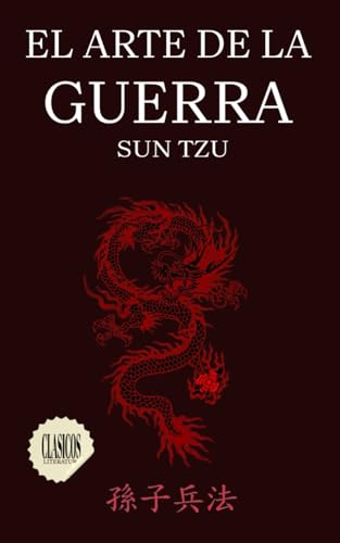 El arte de la guerra: Sun Tzu El arte de la guerra: Sun Tzu von Independently published