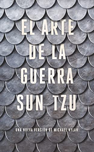 El arte de la guerra: Una nueva versión de Michael Nylan El arte de la guerra: Una nueva versión de Michael Nylan