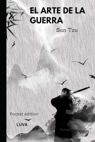 El arte de la guerra: de Sun Tzu El arte de la guerra: de Sun Tzu von Independently published