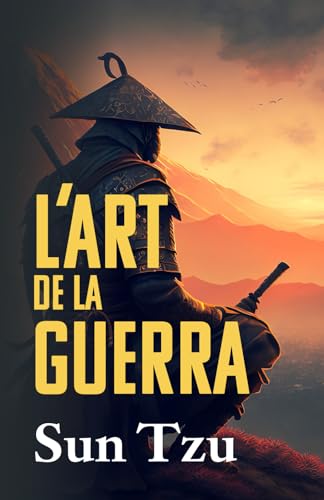 L’ART DE LA GUERRA L’ART DE LA GUERRA
