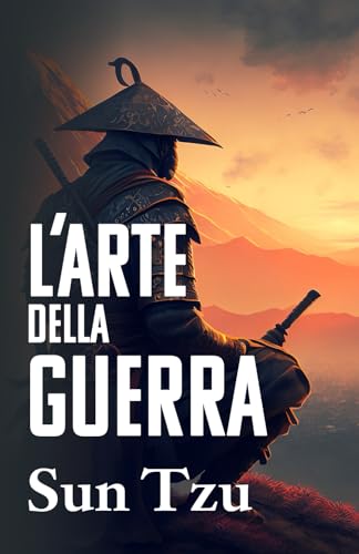 L’ARTE DELLA GUERRA