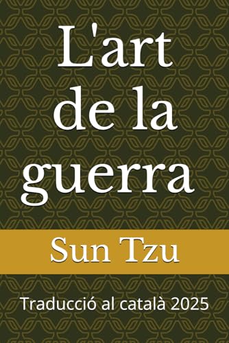 L'art de la guerra Sun Tzu L'art de la guerra Sun Tzu von Independently published