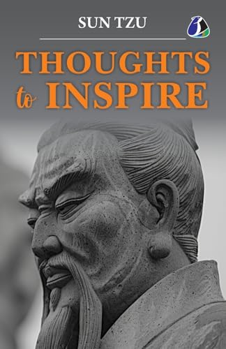 Sun Tzu: Inspiring Thoughts von SANAGE PUBLISHING HOUSE LLP