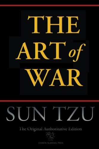 The Art of War (Chiron Academic Press - The Original Authoritative Edition)
