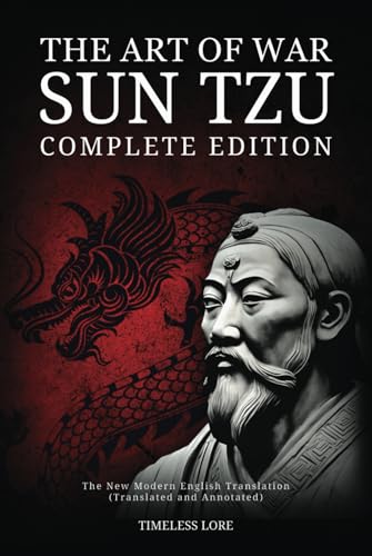 The Art of War Sun Tzu - Complete Edition: The New Modern English Translation (Translated and Annotated) von Independently published