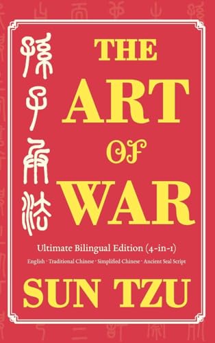 The Art of War Ultimate Bilingual Edition (4-in-1): English · Traditional Chinese · Simplified Chinese · Ancient Seal Script von Jade Ink Press