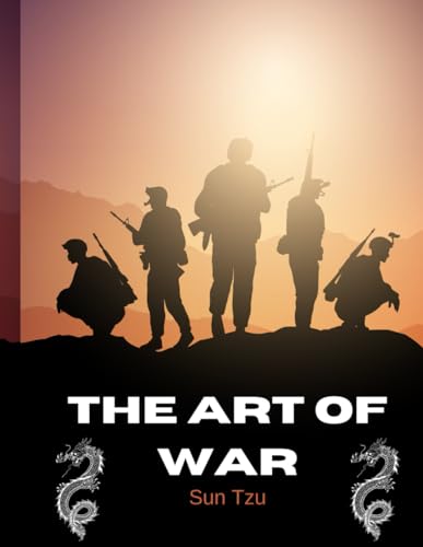 The Art of War [illustrated]: The Art of War by Sun Tzu