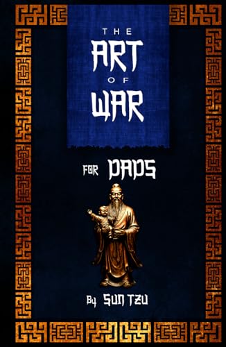 The Art of War: For Dads The Art of War: For Dads von Independently published