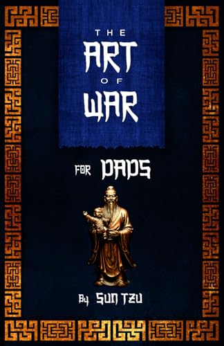 The Art of War: For Dads The Art of War: For Dads von Independently published