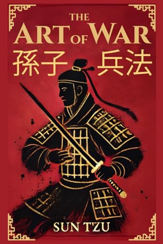The Art of War: Full Book Illustrated Edition The Art of War: Full Book Illustrated Edition von The Lost Book Project