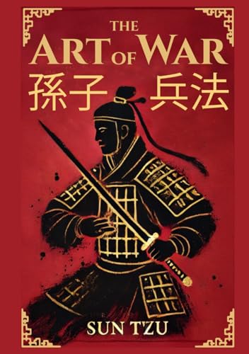 The Art of War: Full Book Illustrated Edition The Art of War: Full Book Illustrated Edition von The Lost Book Project
