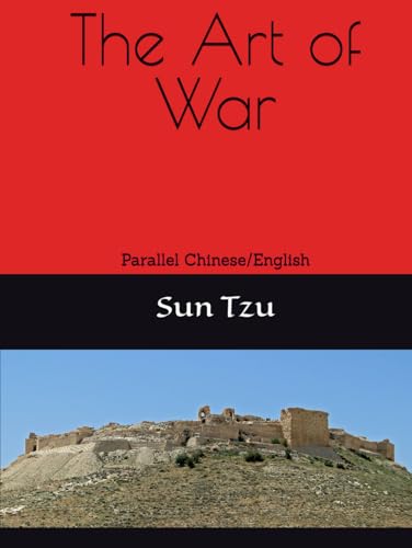 The Art of War: Parallel Chinese/English The Art of War: Parallel Chinese/English von Independently published