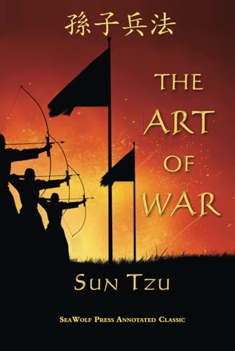 The Art of War: SeaWolf Press Annotated Classic von SeaWolf Press