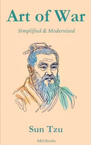 The Art of War: Simplified and Modernised The Art of War: Simplified and Modernised von Independently published