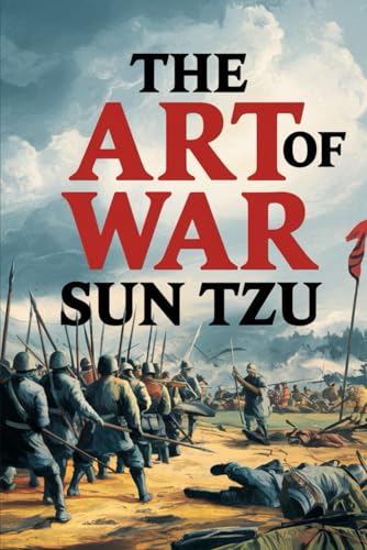 The Art of War: Sun Tzu: translated by Calthrop, Giles, with Introduction English Bilingual Edition The Art of War: Sun Tzu: translated by Calthrop, Giles, with Introduction English Bilingual Edition von Independently published
