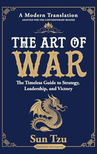 The Art of War: The Timeless Guide to Strategy, Leadership, and Victory von Muze Publishing