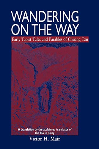 Wandering on the Way: Early Taoist Tales and Parables of Chuang Tzu von University of Hawaii Press