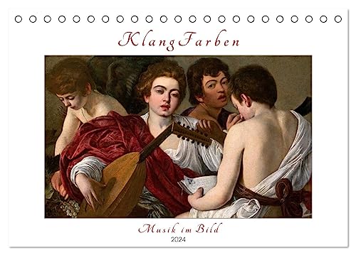 KlangFarben - Musik im Bild (Tischkalender 2024 DIN A5 quer), CALVENDO Monatskalender von CALVENDO