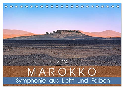 Marokko – Symphonie aus Licht und Farben (Tischkalender 2024 DIN A5 quer), CALVENDO Monatskalender