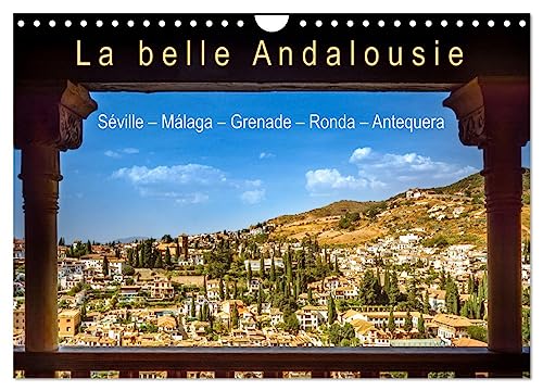 La belle Andalousie: Séville - Málaga - Grenade - Ronda - Antequera (Wandkalender 2025 DIN A4 quer), CALVENDO Monatskalender von CALVENDO