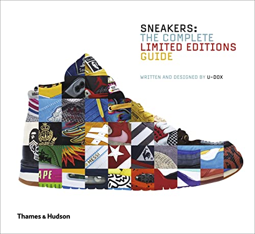 Sneakers: The Complete Limited Editions Guide von Thames & Hudson