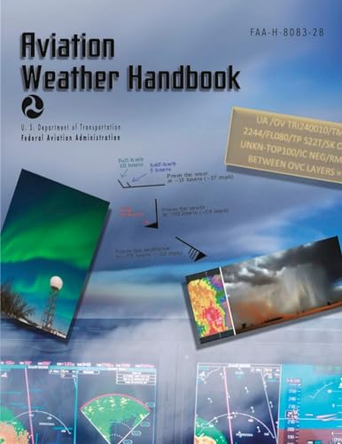 Aviation Weather Handbook: FAA-H-8083-28 (Full Color) von Aviation Publishing