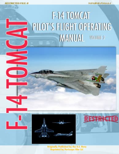 F-14 Tomcat Pilot's Flight Operating Manual Vol. 2 von Periscope Film LLC